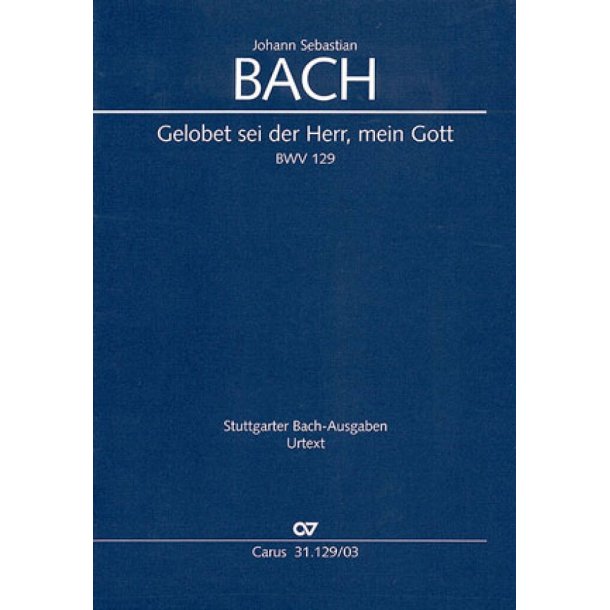 Gelobet sei der Herr, mein Gott : Kantate zum Trinitatisfest