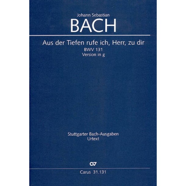 Aus der Tiefen rufe ich, Herr, zu dir : Kantate f&uuml;r einen Bu&szlig;gottesdienst Fassung in g