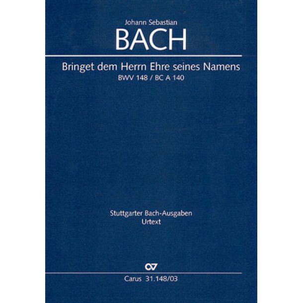 Bringet dem Herrn Ehre seines Namens : Kantate zum 17. Sonntag nach Trinitatis
