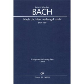 Nach Dir, Herr, Verlanget Mich : BWV 150 - Kantate für den Bußgottesdienst