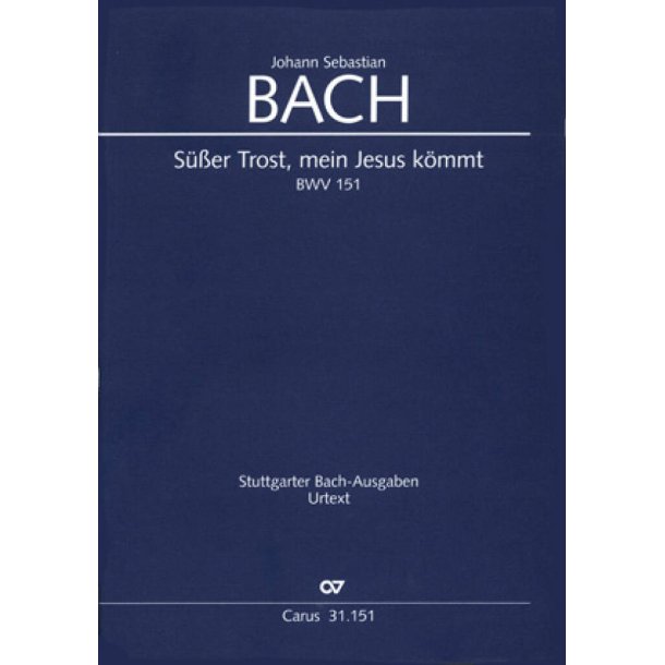 S&uuml;&szlig;er Trost, mein Jesus k&ouml;mmt : Kantate zum 3. Weihnachtsfesttag Urfassung