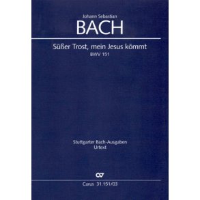 Süßer Trost, mein Jesus kömmt : Kantate zum 3. Weihnachtsfesttag Urfassung