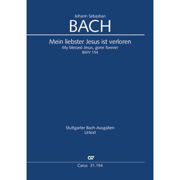 Mein Liebster Jesus Ist Verloren : Cantate For The 1st Sunday After Epiphany. BWV 154