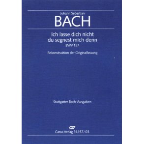 Ich lasse dich nicht, du segnest mich denn : Kantate für eine Trauerfeier bzw. zum Fest Mariae Reinigung