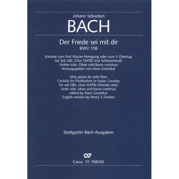 Der Friede sei mit dir : Kantate am Fest Mariae Reinigung, oder am dritten Osterfesttag