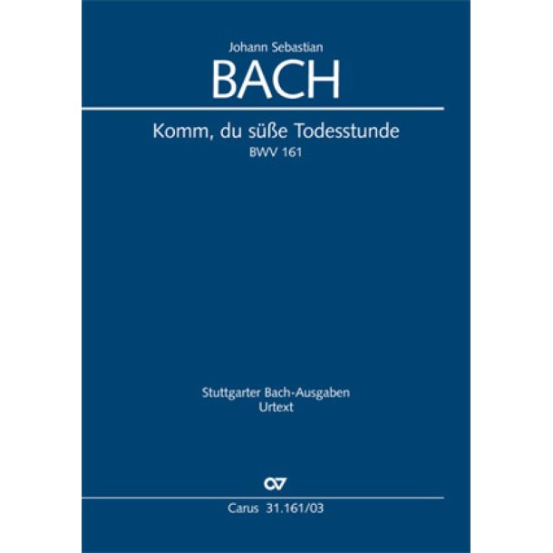 Komm, du s&uuml;&szlig;e Todesstunde : Kantate zum 16. Sonntag nach Trinitatis