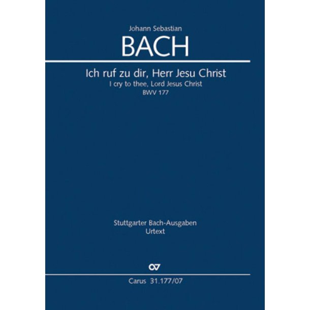 Ich ruf zu dir, Herr Jesu Christ : Kantate zum 4. Sonntag nach Trinitatis