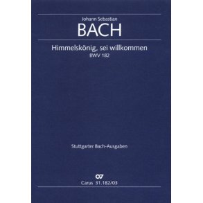 Himmelskönig, sei willkommen : Kantate zum Sonntag Palmarum oder zum Fest Mariae Verkündigung