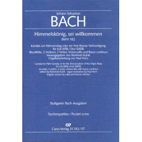 Himmelskönig Sei Willkommen : Kantate Zum Sonntag Palmarum - BWV 182 - Version in A