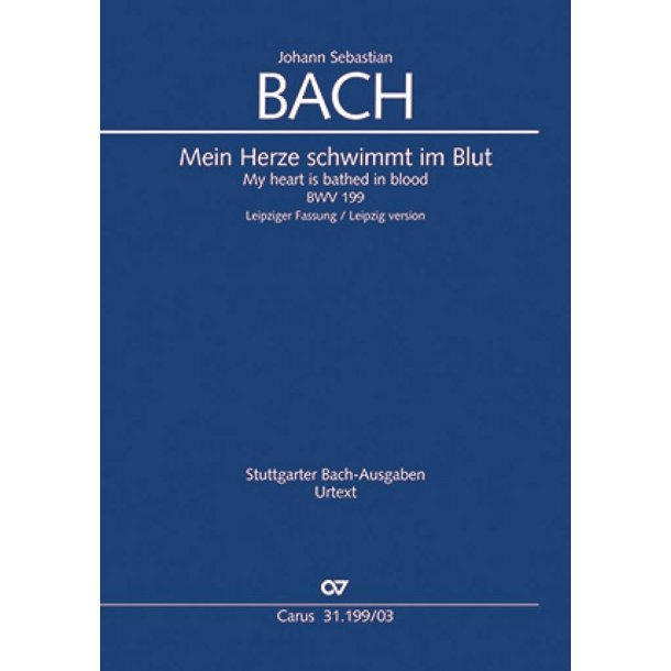 Mein Herze schwimmt im Blut : Leipziger Fassung. Kantate zum 11. Sonntag nach Trinitatis