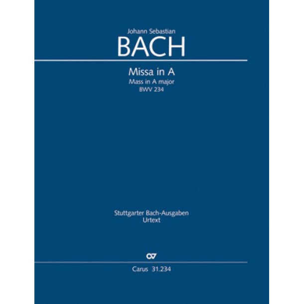 Bach: Missa in A -BWV 234 : rev. 2000