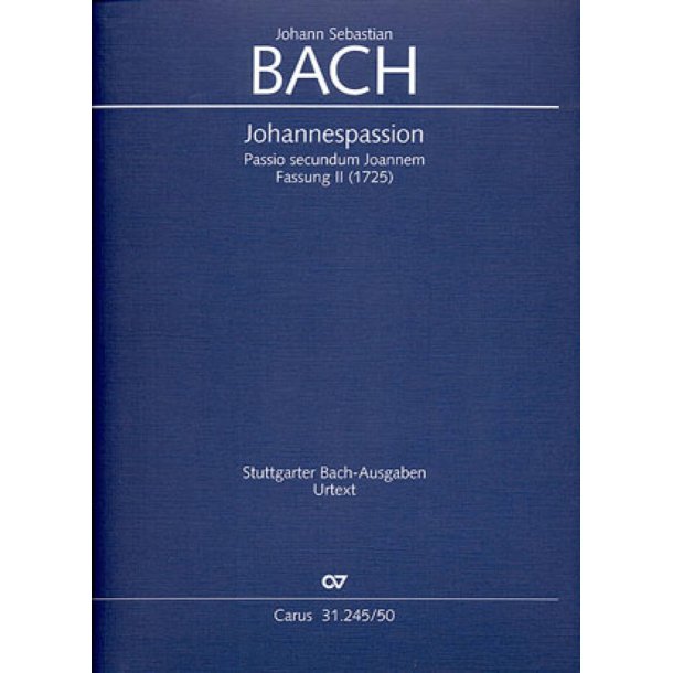 Johannes passion Fassung II BWV 245 ( 1725 )