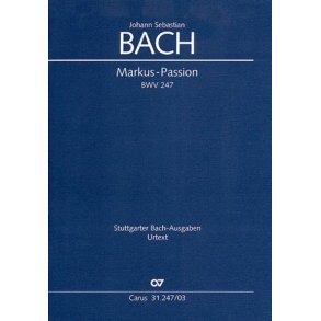 Markuspassion BWV 247 : Version Hellmann/Glockner