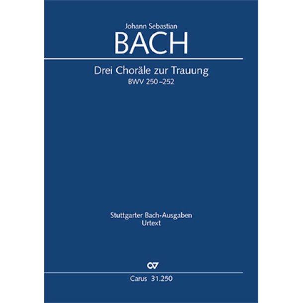 Bach: Drei Chor&auml;le zur Trauung