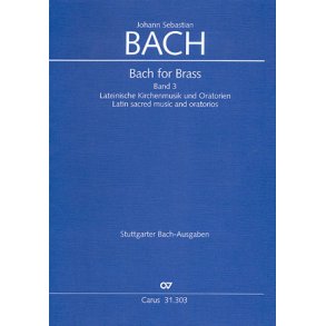 Bach for Brass 3 : Lateinische Kirchenmusik und Oratorien