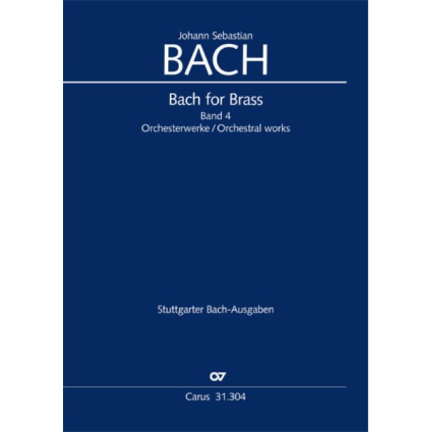Bach for Brass 4: Orchesterwerke