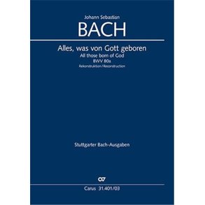 All those born of God : Reconstruction by Klaus Hofmann - BWV 80a / 80.1