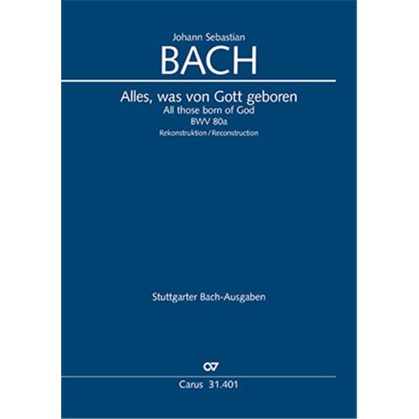 All those born of God : Reconstruction by Klaus Hofmann - BWV 80a / 80.1