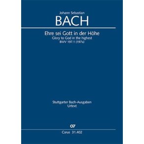 Ehre Sei Gott In Der Höhe : BWV 197a - 197,1