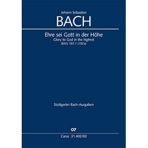 Ehre Sei Gott In Der Höhe : BWV 197a - 197,1