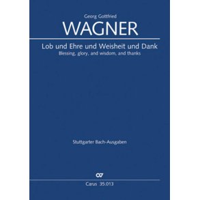 Lob und Ehre und Weisheit und Dank : Motette. Früher J.S. Bach zugeschrieben