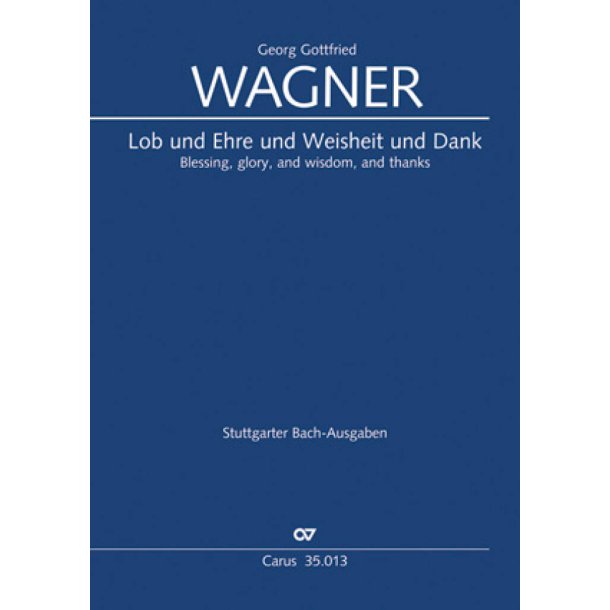 Lob und Ehre und Weisheit und Dank : Motette. Fr&uuml;her J.S. Bach zugeschrieben