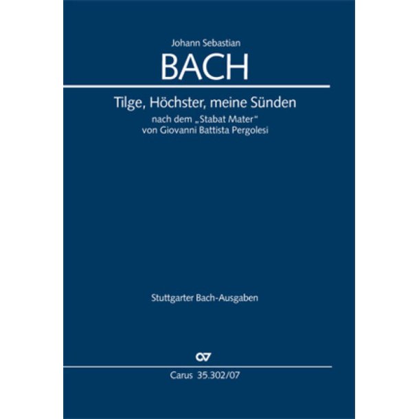 Tilge, H&ouml;chster, meine S&uuml;nden : Psalm 51. Nach dem Stabat Mater von Giovanni Battista Pergolesi