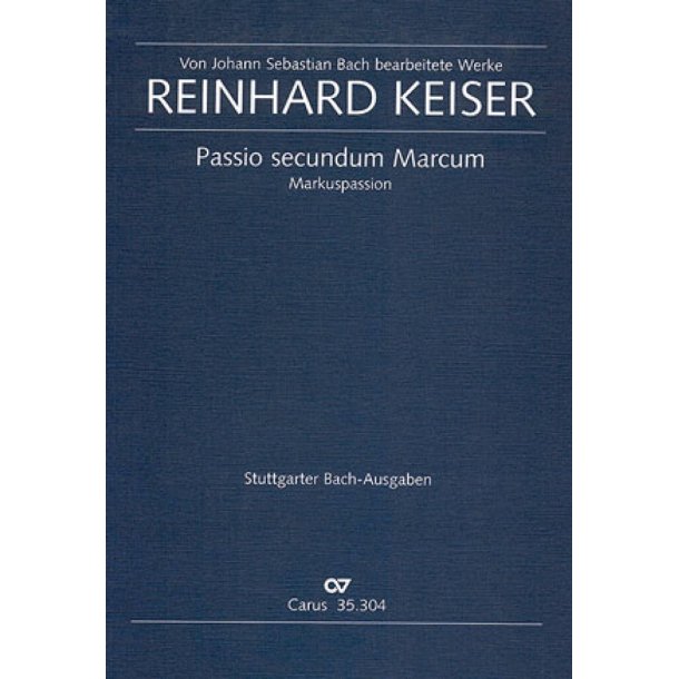Markuspassion : arrangiert von Johann Sebastian Bach