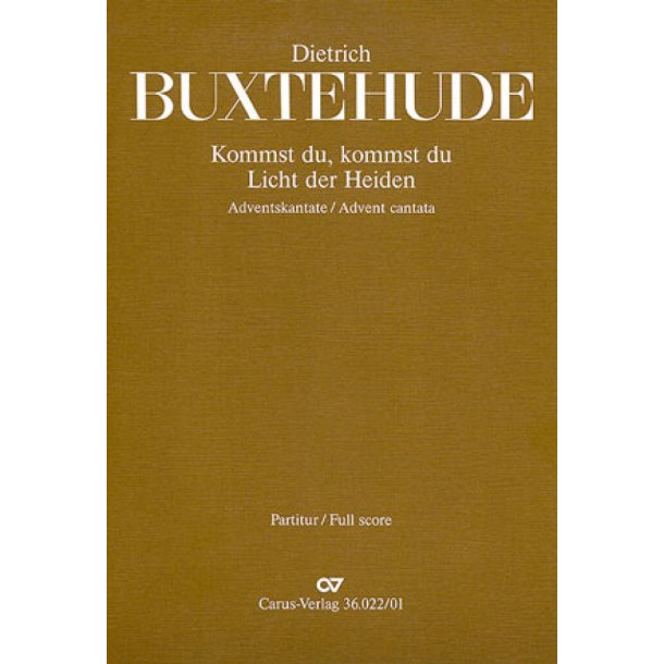 Kommst du, Licht der Heiden BuxWV 66 : B-Dur