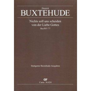 Nichts soll uns scheiden von der Liebe Gottes : BuxWV 77