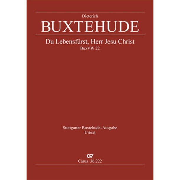 Du Lebensf&uuml;rst, Herr Jesu Christ : Himmelfahrts Kantate BuxWV 22