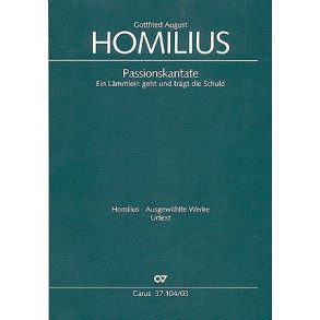 Ein Lämmlein geht und trägt die Schuld : Passions-Cantate, nach der Poesie des Herrn Buschmann
