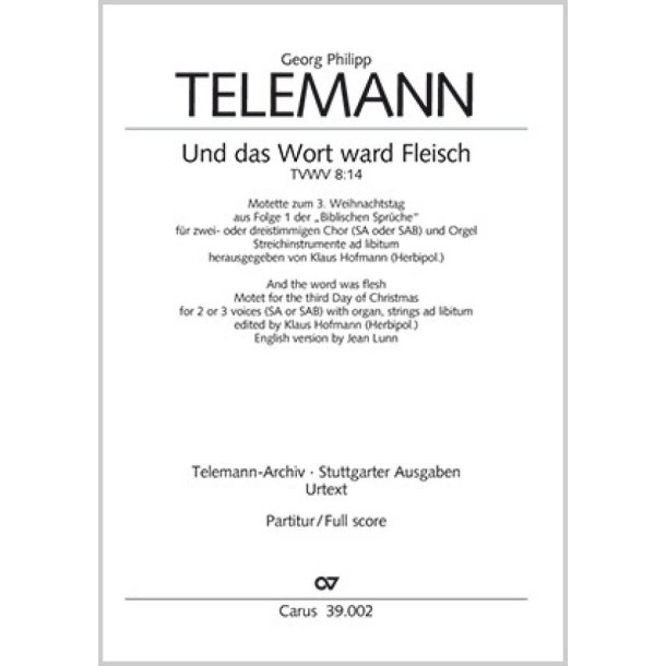 Und das Wort ward Fleisch : Eingangschor aus der Kantate zum 3. Weihnachtstag