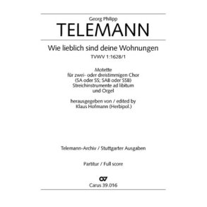 Wie lieblich sind deine Wohnungen : Eingangschor aus der Kantate zum 1. Sonntag nach Epiphanias