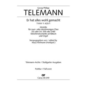 Er hat alles wohl gemacht : Eingangschor aus der Kantate zum 12. Sonntag nach Trinitatis