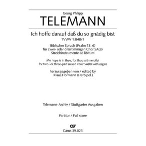 Ich hoffe darauf, daß du so gnädig bist : Eingangschor aus der Kantate zum 21. Sonntag nach Trinitatis