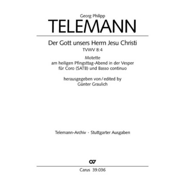 Der Gott unsers Herrn Jesu Christi : Motette am heiligen Pfingsttag-Abend in der Vesper