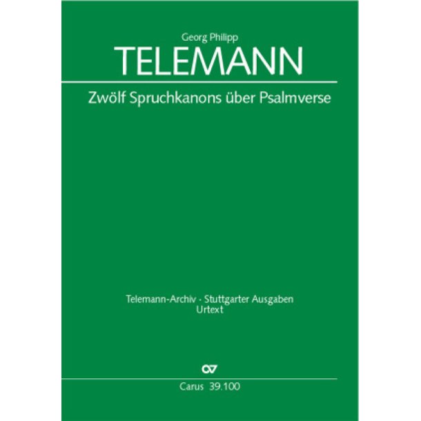 Telemann: Zw&ouml;lf Spruchkanons