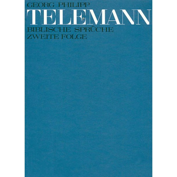 Telemann: Biblische Spr&uuml;che 2