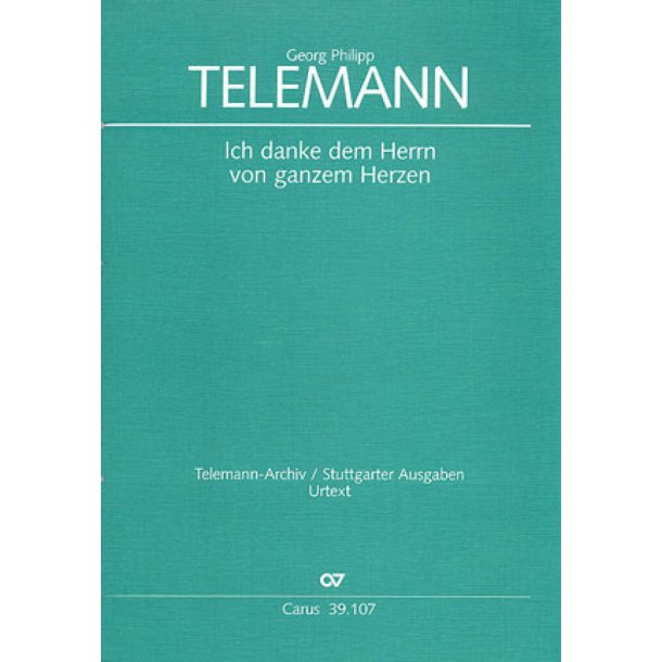 Ich danke dem Herrn vom ganzen Herzen TVWV 7:14 : Psalmkantate