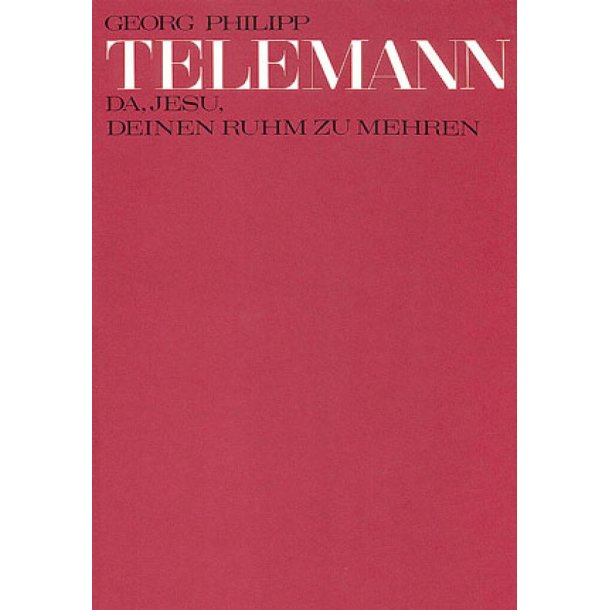 Da, Jesu, deinen Ruhm zu mehren : Kantate zum 12. Sonntag nach Trinitatis
