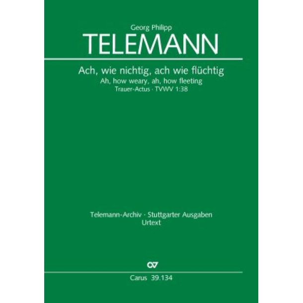Trauer-Actus Ach, wie nichtig, ach wie fl&uuml;chti : &Uuml;ber die Nicht- und Fl&uuml;chtigkeit des menschlichen Lebens. Kantate zum 24. Sonntag nach Trinitatis