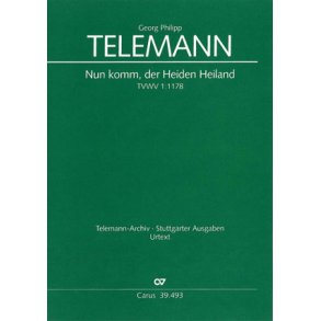 Nun komm, der Heiden Heiland TVWV 1:1178 : Kantate zum 1. Advent