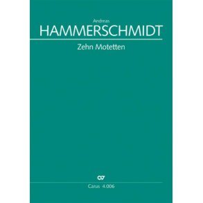 Hammerschmidt, Andreas: Zehn Motetten