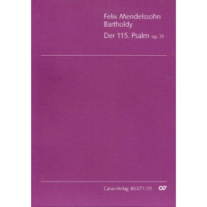 Der 115. Psalm MWV A 9 : Non nobis Domine / Nicht unserm Namen, Herr