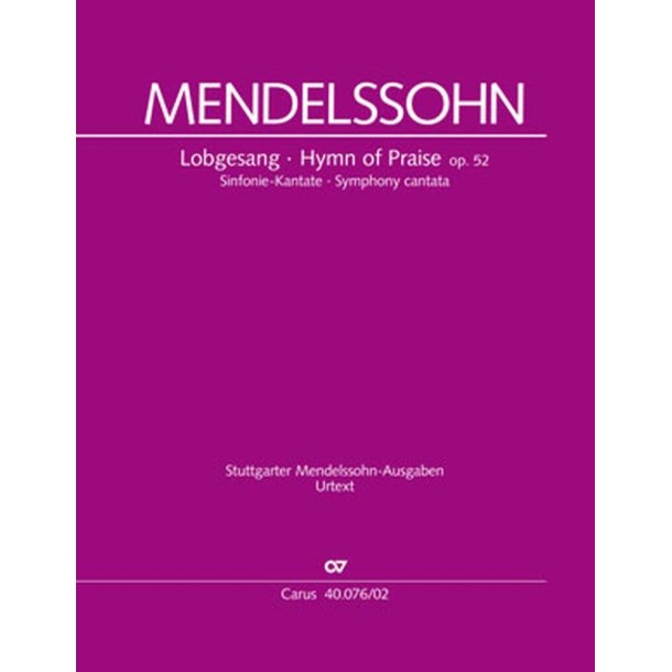 Lobgesang Op. 52 - Hymn of Praise