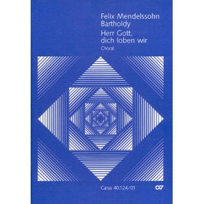Herr Gott, dich loben wir : Choral