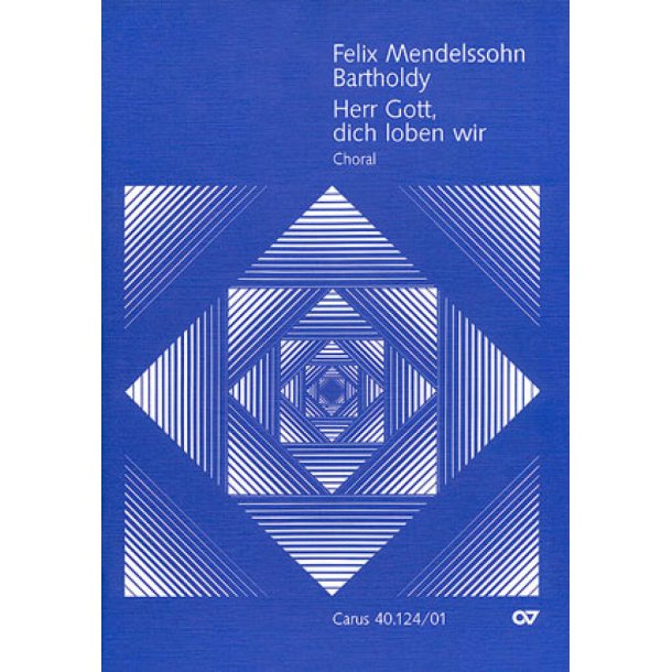 Herr Gott, dich loben wir : Choral