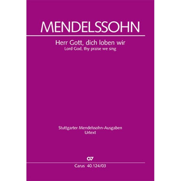 Herr Gott, dich loben wir : Choral