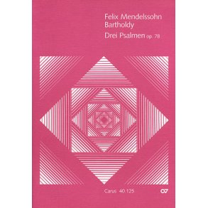 Mendelssohn: Drei Psalmen op. 78
